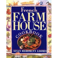 Susan Herrmann Loomis French Farmhouse Cookbook